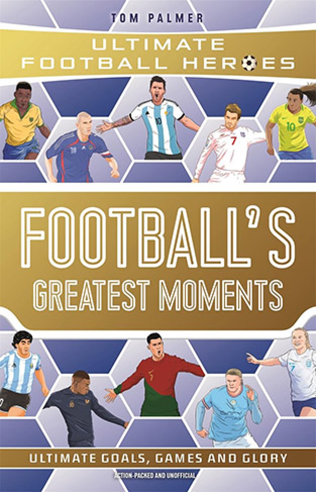 Footballs Greatest Moments